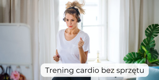 Trening kardio w domu bez sprzętu